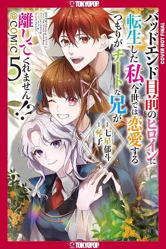 I Was Reincarnated as the Heroine on the Verge of a Bad Ending, and I'm Determined to Fall in Love!, Volume 5  by Ikuto Nanase at Abbey's Bookshop, 