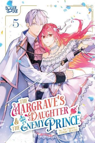 The Margrave's Daughter & the Enemy Prince, Volume 5  by An Ogura at Abbey's Bookshop, 