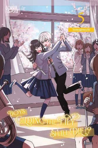 Boys Gilding the Lily Shall Die!?, Volume 5  by Yomogimochi at Abbey's Bookshop, 