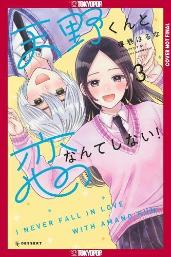 I'll Never Fall In Love With Amano!, Volume 3  by Haruna Harumaki at Abbey's Bookshop, 