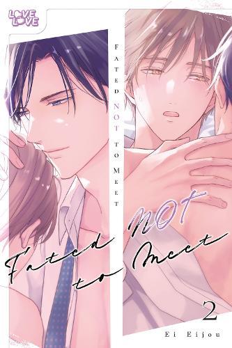 Fated NOT to Meet, Volume 2  by Ei Eijou at Abbey's Bookshop, 