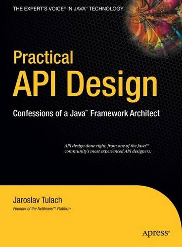 Practical API Design: Confessions of a Java Framework Architect  by Jaroslav Tulach at Abbey's Bookshop, 