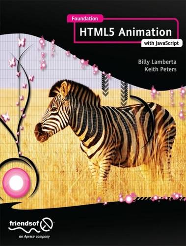 Foundation HTML5 Animation with JavaScript  by Billy Lamberta at Abbey's Bookshop, 