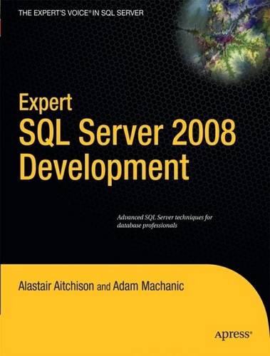 Expert SQL Server 2008 Development  by Alastair Aitchison at Abbey's Bookshop, 