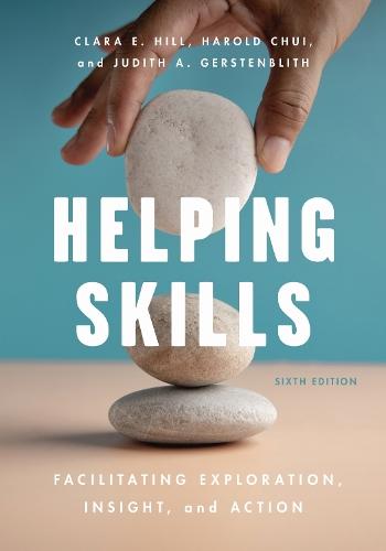 Helping Skills: Facilitating Exploration, Insight, and Action  by Clara E. Hill at Abbey's Bookshop, 