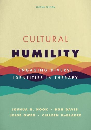 Cultural Humility: Engaging Diverse Identities in Therapy  by Joshua N. Hook at Abbey's Bookshop, 
