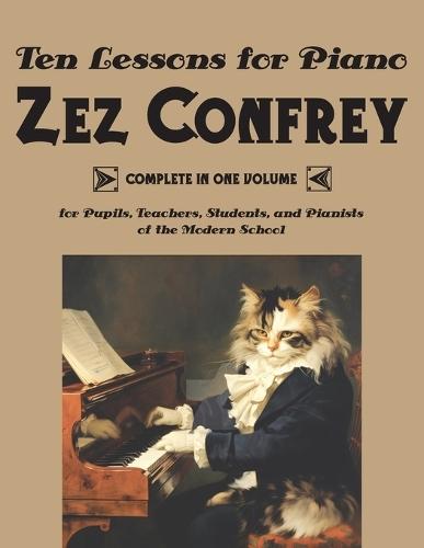 Ten Lessons for Piano  by Edward Zez Confrey at Abbey's Bookshop, 