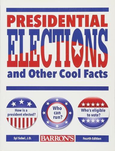 Presidential Elections and Other Cool Facts  by Syl Sobel J.D. at Abbey's Bookshop, 