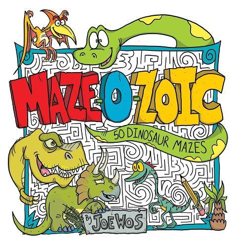 Maze-O-Zoic: 50 Dinosuar Mazes  by Joe Wos at Abbey's Bookshop, 