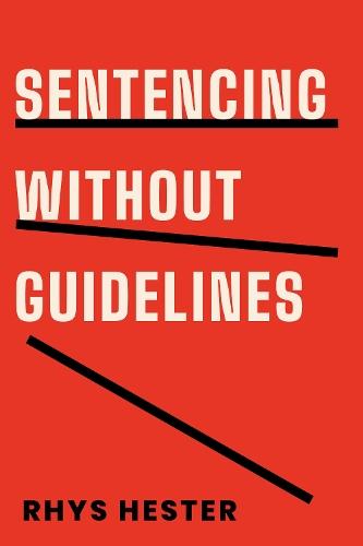 Sentencing in Canada: Essays in Law, Policy, and Practice