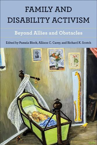 Family and Disability Activism: Beyond Allies and Obstacles  by Pamela Block at Abbey's Bookshop, 