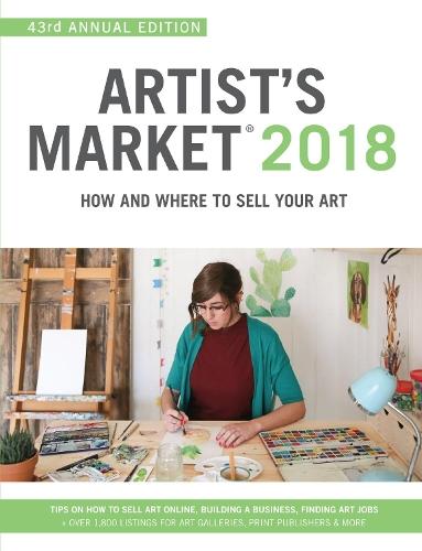 Artist's Market 2018: How and Where to Sell Your Art  by Noel Rivera at Abbey's Bookshop, 