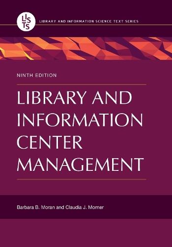 Library and Information Center Management  by Barbara B. Moran at Abbey's Bookshop, 