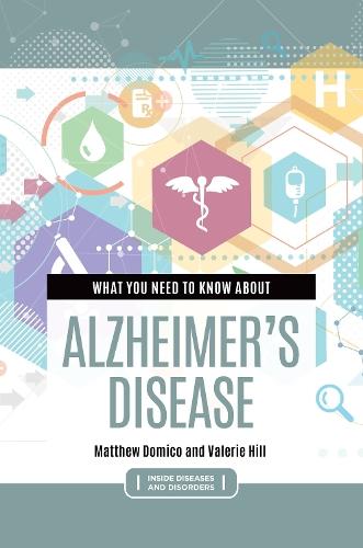 What You Need to Know about Alzheimer's Disease  by Matthew Domico at Abbey's Bookshop, 