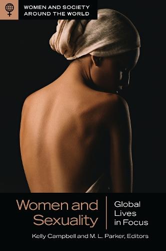 Women and Sexuality: Global Lives in Focus  by Kelly Campbell (California State University) at Abbey's Bookshop, 