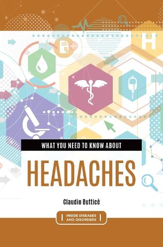 What You Need to Know about Headaches  by Claudio Butticè (Independent researcher, Italy) at Abbey's Bookshop, 