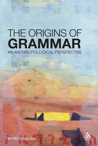 The Origins of Grammar: An Anthropological Perspective