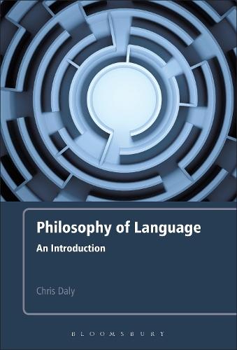 Philosophy of Language: An Introduction  by Dr Chris Daly at Abbey's Bookshop, 