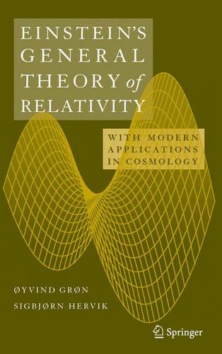 Einstein's General Theory of Relativity: With Modern Applications in Cosmology  by Øyvind Grøn at Abbey's Bookshop, 