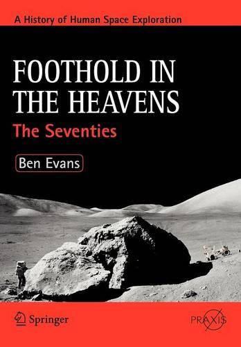 Foothold in the Heavens: The Seventies  by Ben Evans at Abbey's Bookshop, 