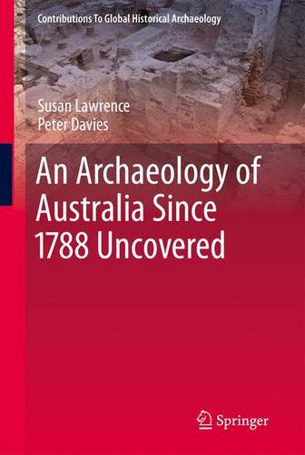 An Archaeology of Australia Since 1788  by Susan Lawrence at Abbey's Bookshop, 
