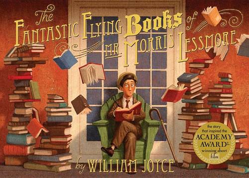 The Fantastic Flying Books of Mr. Morris Lessmore  by William Joyce at Abbey's Bookshop, 