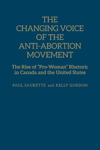 The Changing Voice of the Anti-Abortion Movement: The Rise of 