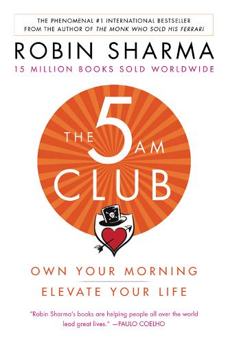 The 5am Club: Own Your Morning. Elevate Your Life.  by Robin Sharma at Abbey's Bookshop, 