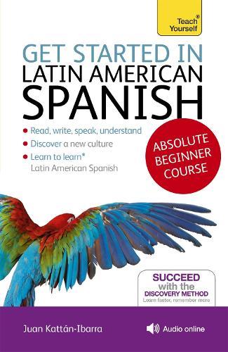 Teach Yourself Get Started in Latin American Spanish Book & MP3 CD Pack  by Juan Kattan-Ibarra at Abbey's Bookshop, 