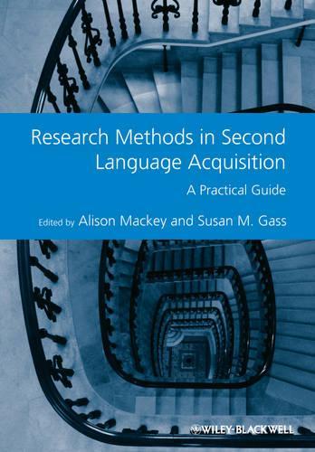 Research Methods in Second Language Acquisition: A Practical Guide  by Alison Mackey (Georgetown University, USA) at Abbey's Bookshop, 