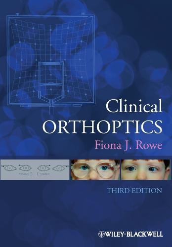 Clinical Orthoptics  by Fiona J. Rowe (University of Liverpool) at Abbey's Bookshop, 