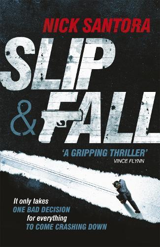 Slip and Fall  by Nick Santora at Abbey's Bookshop, 