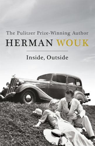 Inside, Outside: A poignant and warm novel of the Jewish-American experience from the Pulitzer-Prize winning author  by Herman Wouk at Abbey's Bookshop, 