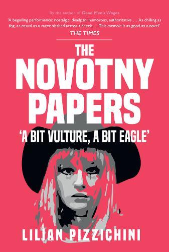 The Novotny Papers: 'A bit Vulture, A bit Eagle'  by Lilian Pizzichini at Abbey's Bookshop, 