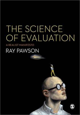 The Science of Evaluation: A Realist Manifesto  by Ray Pawson at Abbey's Bookshop, 