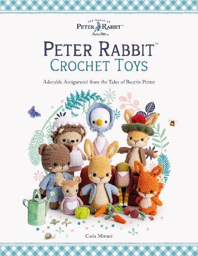 Peter Rabbit™ Crochet Toys: Adorable Amigurumi from the Tales of Beatrix Potter  by Carla Mitrani (Author) at Abbey's Bookshop, 