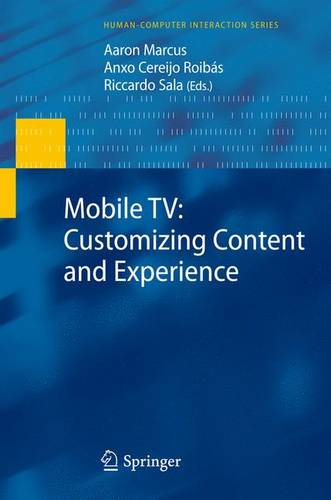 Mobile TV: Customizing Content and Experience  by Aaron Marcus at Abbey's Bookshop, 
