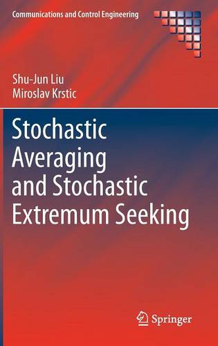 Stochastic Averaging and Stochastic Extremum Seeking  by Shu-Jun Liu at Abbey's Bookshop, 