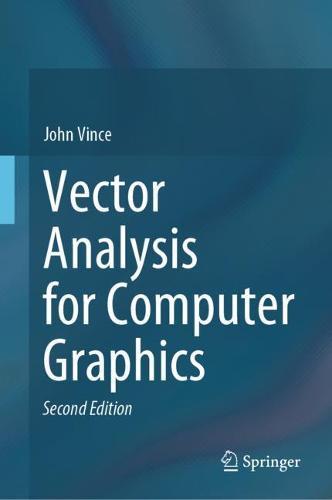 Vector Analysis for Computer Graphics  by John Vince at Abbey's Bookshop, 