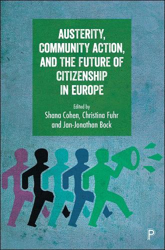 Austerity, Community Action, and the Future of Citizenship in Europe  by Christopher Baker at Abbey's Bookshop, 
