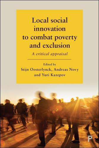 Local Social Innovation to Combat Poverty and Exclusion: A Critical Appraisal  by Pieter Cools (University of Antwerp) at Abbey's Bookshop, 
