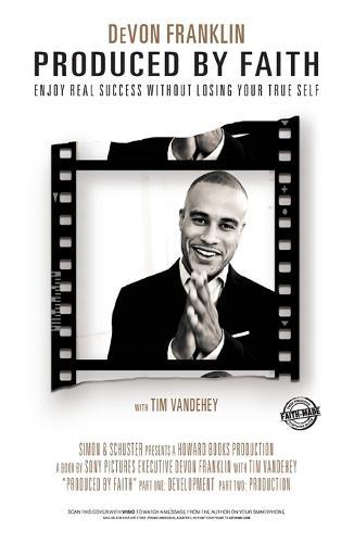 Produced by Faith: Enjoy Real Success Without Losing Your True Self  by Devon Franklin at Abbey's Bookshop, 