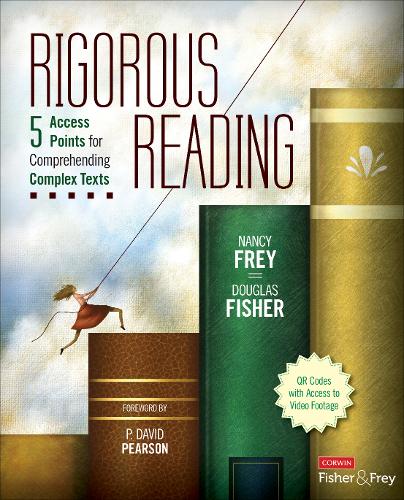 Rigorous Reading: 5 Access Points for Comprehending Complex Texts  by Nancy Frey at Abbey's Bookshop, 
