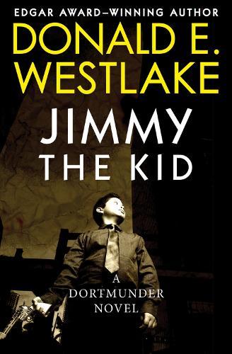 Jimmy the Kid  by Donald E. Westlake at Abbey's Bookshop, 