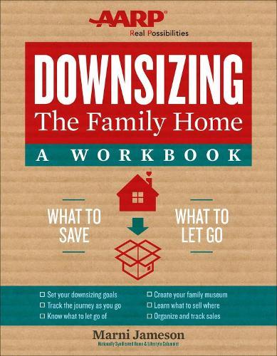Downsizing the Family Home: A Workbook: What to Save, What to Let Go  by Marni Jameson at Abbey's Bookshop, 