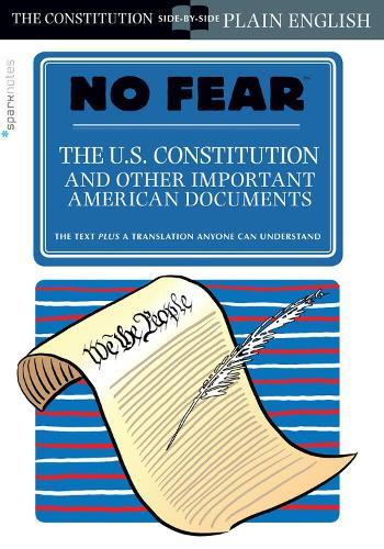 The U.S. Constitution and Other Important American Documents (No Fear)  by SparkNotes at Abbey's Bookshop, 