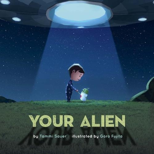 Your Alien  by Tammi Sauer at Abbey's Bookshop, 