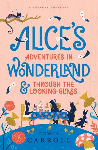 Alice's Adventures in Wonderland & Through the Looking-Glass  by Lewis Carroll at Abbey's Bookshop, 