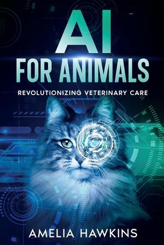 AI for Animals: Revolutionizing Veterinary Care