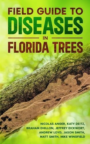 Field Guide to Diseases on Florida Trees  by Katy Deitz at Abbey's Bookshop, 